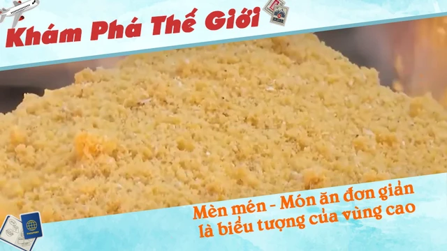 Mèn mén - Món ăn đơn giản là biểu tượng của vùng cao