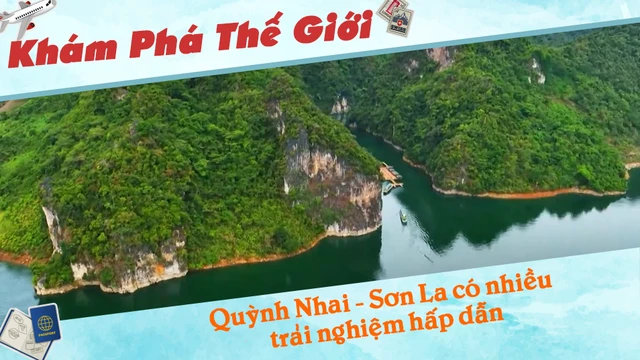Quỳnh Nhai - Sơn La có nhiều trải nghiệm hấp dẫn