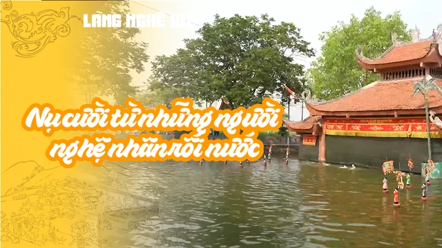Nụ cười từ những người nghệ nhân rối nước