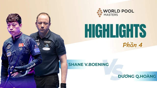 Highlights - Shane Van Boening vs Dương Quốc Hoàng - Vòng 16 - Giải billiards World Pool Masters 2024 - Phần 4