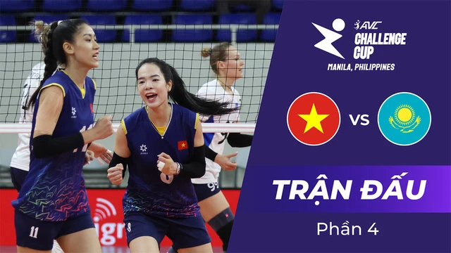 Trận đấu - Việt Nam vs Kazakhstan - Giải bóng chuyền nữ AVC Challenge Cup 2024 - Phần 4