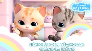 Liên khúc Con mèo ngoan và Chàng gà trống