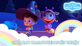 Ca khúc Chổi bay halloween phép thuật