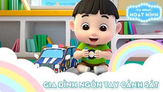 Ca khúc Gia đình ngón tay cảnh sát