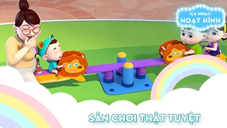 Ca khúc Sân chơi thật tuyệt