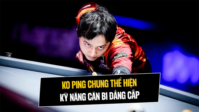 Ko Ping Chung thể hiện kỹ năng cân bi đẳng cấp