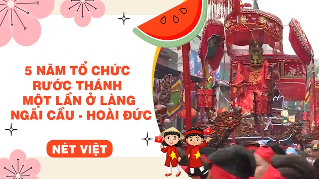 5 năm tổ chức rước thánh một lần ở làng Ngãi Cầu - Hoài Đức
