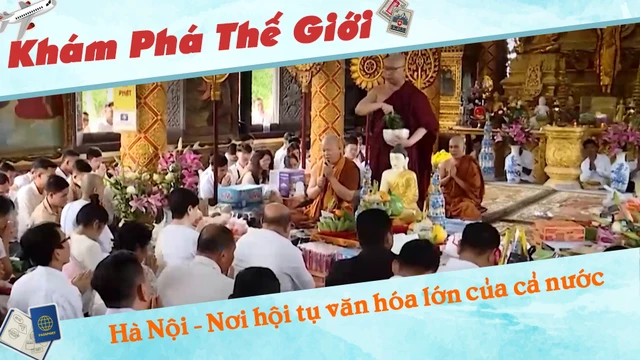 Hà Nội - Nơi hội tụ văn hóa lớn của cả nước