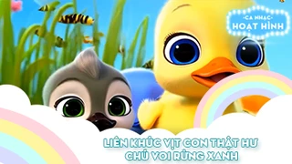 Liên khúc Vịt con thật hư và Chú voi rừng xanh