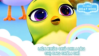 Liên khúc Chú chim sâu và Chị ong chăm chỉ