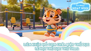 Liên khúc Hổ con chăm tập thể dục và Lễ hội thể dục thể thao