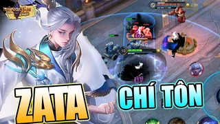 Zata Chí Tôn Gánh Team Đỉnh Cao