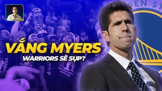 Golden State Warriors sẽ sụp đổ nếu Bob Myer ra đi