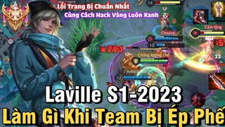 Laville Làm Gì Khi Team Bị Ép
