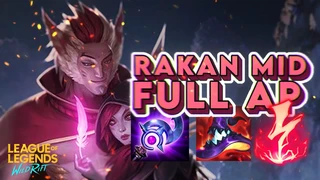 Rakan Full Ap Đi Mid Cân Cả Team Cao Thủ