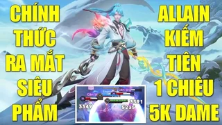 Allain Kiếm Tiên 1 Chém 5k Dame