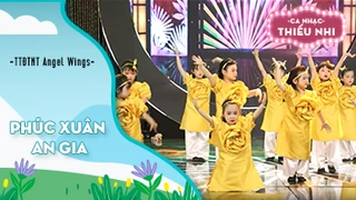 Múa Phúc xuân an gia - Biểu diễn TTĐTNT Angel Wings