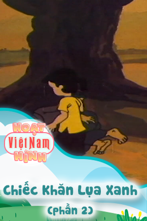 Chiếc Khăn Lụa Xanh - Phần 2