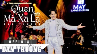 Quen Mà Xa Lạ - Đan Trường 