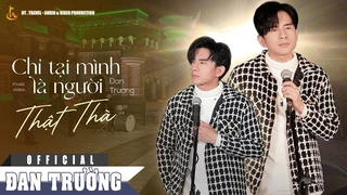 Chỉ Tại Mình Là Người Thật Thà - Đan Trường
