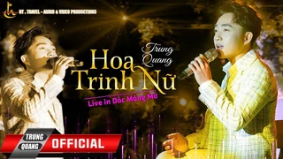 Hoa Trinh Nữ - Trung Quang