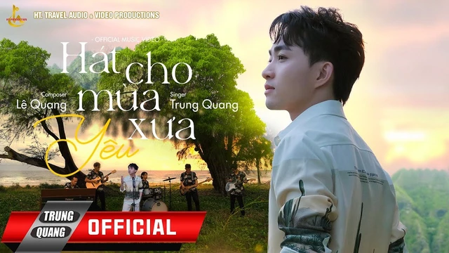 Hát Cho Mùa Yêu Xưa - Trung Quang
