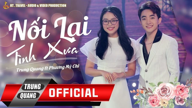 Nối Lại Tình Xưa - Trung Quang Ft Phương Mỹ Chi 