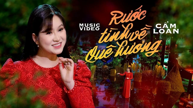 Rước Tình Về Với Quê Hương - Cẩm Loan 
