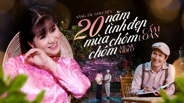 20 Năm Tình Đẹp Mùa Chôm Chôm - Cẩm Loan