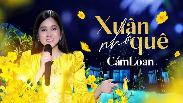 Xuân Nhớ Quê - Cẩm Loan