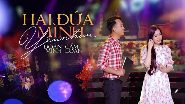 Hai Đứa Mình Yêu Nhau - Cẩm Loan Bolero ft. Đoàn Minh 