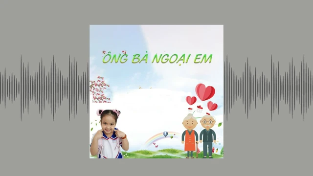 Ông Bà Ngoại Em - Bé Bảo Trinh