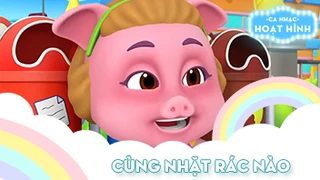 Ca khúc Cùng nhặt rác nào