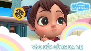 Ca khúc Vào bếp cùng ba mẹ - 1