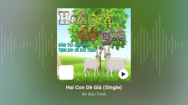 Hai Con Dê Già [Bé Bảo Trinh]