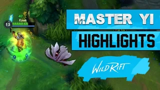  Wild Rift Master Yi Highlights