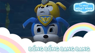 Ca khúc Bống bống bang bang (3)