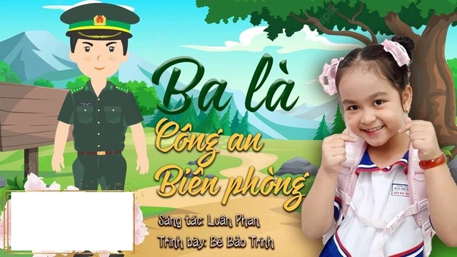 Ba là công an biên phòng - Bé Bảo Trinh