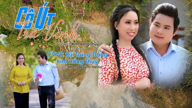 Cô Út Trà Vinh - Bùi Trung Đẳng - Kim Hồng Thuy