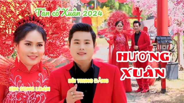 Hương Xuân - Bùi Trung Đẳng - Kim Song Loan