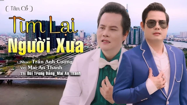 ( Official Mv ) Tìm Lại Người Xưa - Bùi Trung Đẳng - Mai An Thanh 