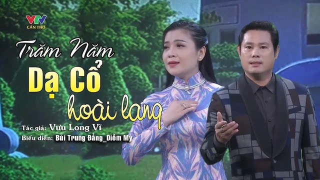 Trăm Năm Dạ Cổ Hoài Lang / Bùi Trung Đẳng - Đông Diễm My Giọng Ca Cao Vút