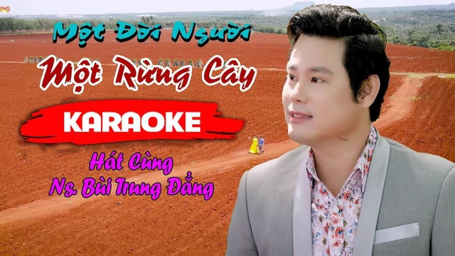 Karaoke Một Đời Người Một Rừng Cây - Hát Với Bùi Trung Đẳng