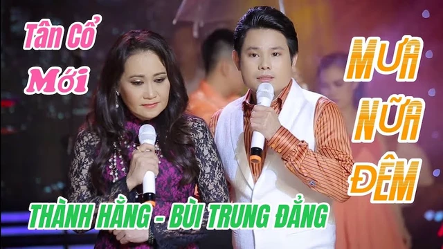 Mưa Nửa Đêm - Bùi Trung Đẳng - Thanh Hằng