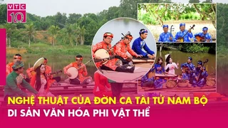 Đờn ca tài tử: Nét văn hoá đặc sắc sông nước Phương Nam