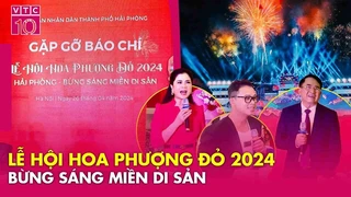 Lễ hội Hoa Phượng Đỏ 2024: Hải Phòng - Bừng sáng miền di sản