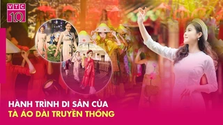 Hành trình di sản của tà áo dài truyền thống