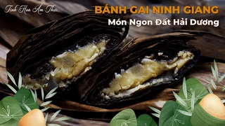 Bánh Gai Ninh Giang - Món Ngon Đất Hải Dương