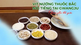 Vịt nướng thuốc bắc nổi tiếng tại Gwangju 