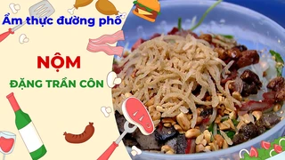 Nộm Đặng Trần Côn - Ẩm thực đường phố